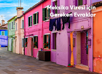 Meksika Vizesi İçin Gereken Evraklar